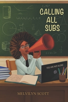 Calling All Subs by Scott, Melvilyn