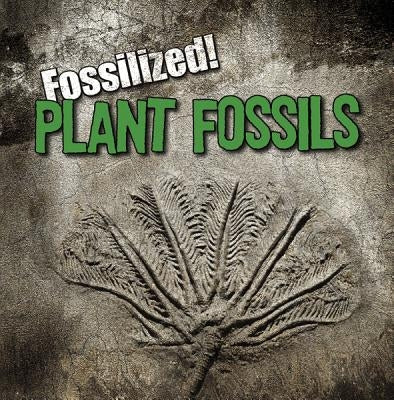 Plant Fossils by Connors, Kathleen
