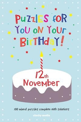 Puzzles for you on your Birthday - 12th November by Media, Clarity