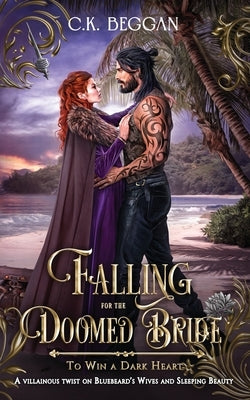 Falling for the Doomed Bride: Bluebeard's Tale by Beggan, C. K.