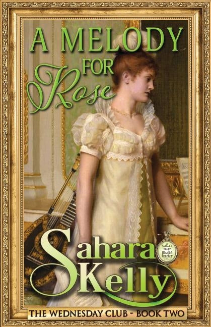 A Melody For Rose by Kelly, Sahara