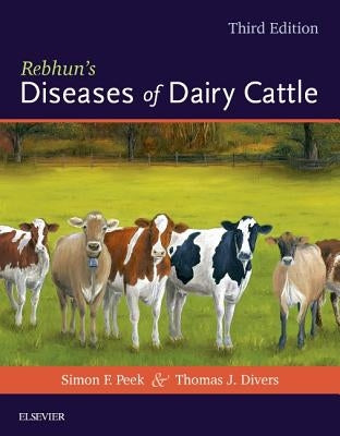 Rebhun's Diseases of Dairy Cattle by Peek, Simon F.