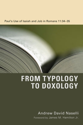 From Typology to Doxology by Naselli, Andrew David