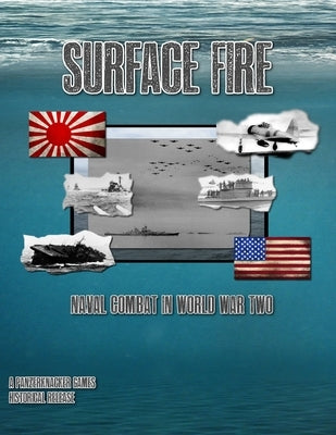 Suface Fire - Naval Combat in World War 2 by Craig, Matthew