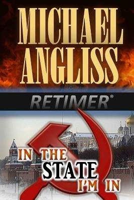 In the State I'm in by Angliss, Michael