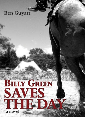 Billy Green Saves the Day by Guyatt, Ben