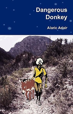 Dangerous Donkey by Adair, Alaric