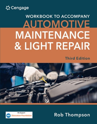 Student Workbook for Automotive Maintenance & Light Repair by Thompson, Rob