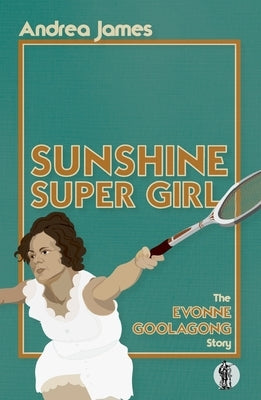 Sunshine Super Girl by James, Andrea
