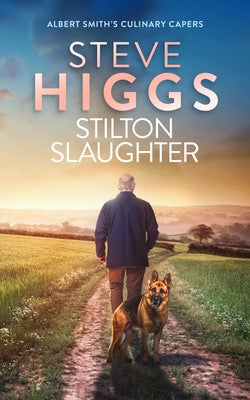 Stilton Slaughter by Higgs, Steve