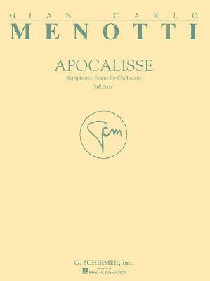Apocalisse: Symphonic Poem for Orchestra by Menotti, Gian-Carlo