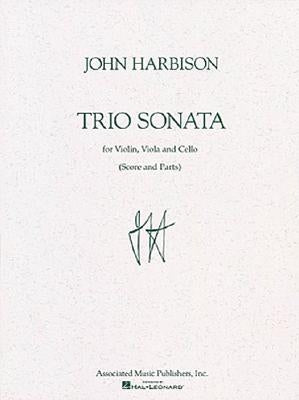 Trio Sonata: Score and Parts by Harbison, John