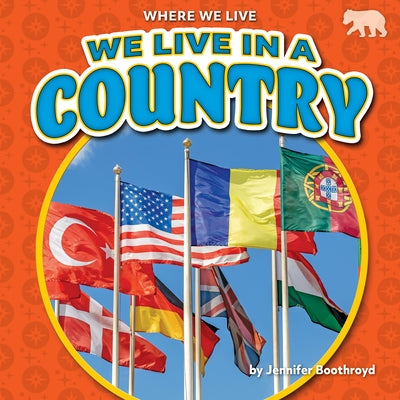 We Live in a Country by Boothroyd, Jennifer