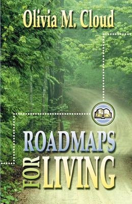 Roadmaps for Living: More Rules of the Road by Cloud, Olivia M.