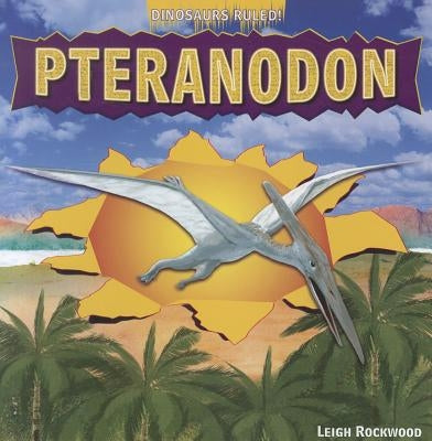Pteranodon by Rockwood, Leigh