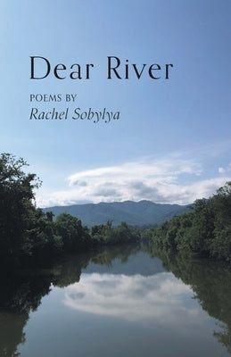 Dear River by Sobylya, Rachel