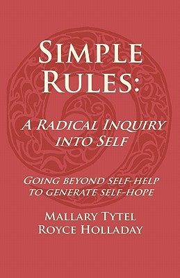 Simple Rules: A Radical Inquiry into Self by Tytel, Mallary