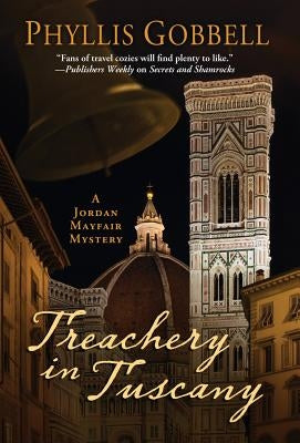 Treachery In Tuscany by Gobbell, Phyllis