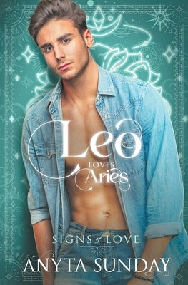 Leo Loves Aries by Sunday, Anyta