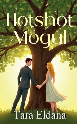 Hotshot Mogul by Eldana, Tara