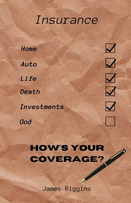 How's Your Coverage? by Riggins, James