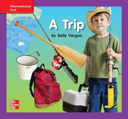 Reading Wonders Leveled Reader a Trip: Ell Unit 2 Week 1 Grade K by McGraw Hill