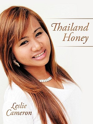 Thailand Honey by Cameron, Leslie