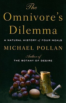 The Omnivores Dilemma by Pollan, Michael