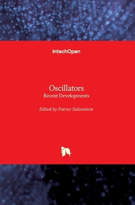 Oscillators: Recent Developments by Salzenstein, Patrice