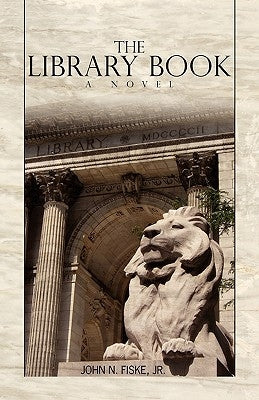 The Library Book by Fiske Jr, John N.