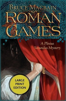 Roman Games by Macbain, Bruce