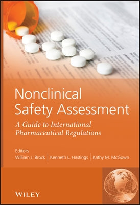 Nonclinical Safety Assessment by Brock, William J.