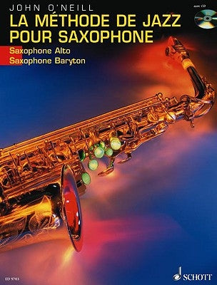 La Methode de Jazz Pour Saxophone: French Language Book by O'Neill, John
