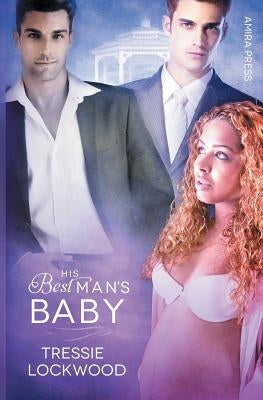 His Best Man's Baby by Lockwood, Tressie
