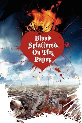Blood Splattered on the Paper by Monday, Violet