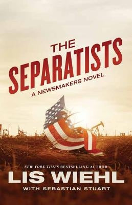 The Separatists by Wiehl, Lis W.