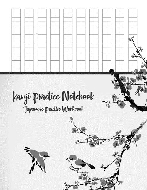 Kanji Practice Notebook: Japanese Practice Workbook by David, Marcus