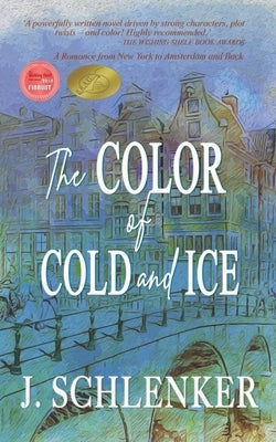 The Color of Cold and Ice by Schlenker, J.