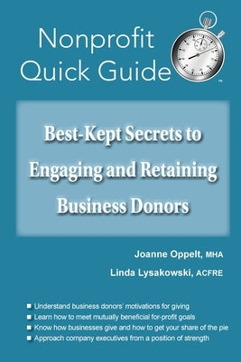 Best-Kept Secrets to Engaging and Retaining Business Donors by Oppelt, Joanne