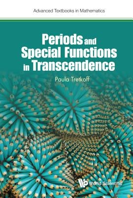 Periods and Special Functions in Transcendence by Tretkoff Paula