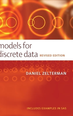 Models for Discrete Data by Zelterman, Daniel