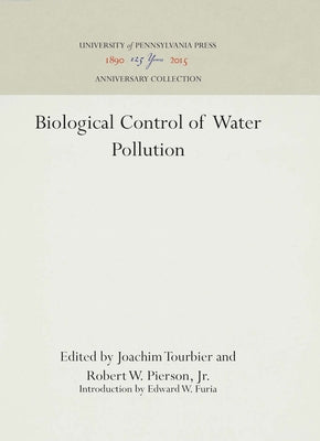 Biological Control of Water Pollution by Tourbier, Joachim