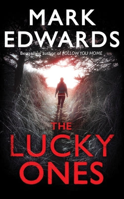 The Lucky Ones by Edwards, Mark