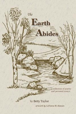 The Earth Abides by Taylor, Betty