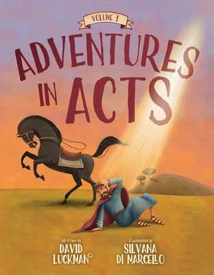 Adventures in Acts Vol. 1 by Luckman, David