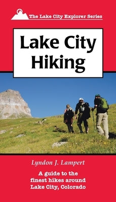 Lake City Hiking by Lampert, Lyndon J.