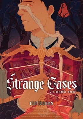 Strange Cases: A Graphic Novel by Bones, Riot