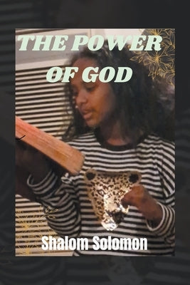 The Power of God by Solomon, Shalom