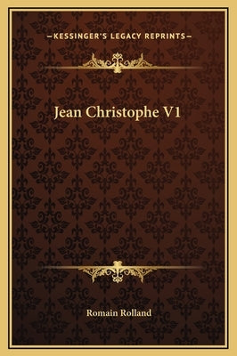 Jean Christophe V1 by Rolland, Romain