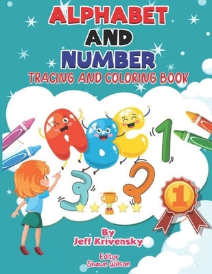 Alphabet and Number: Tracing and Coloring Book by Wilson, Shawn
